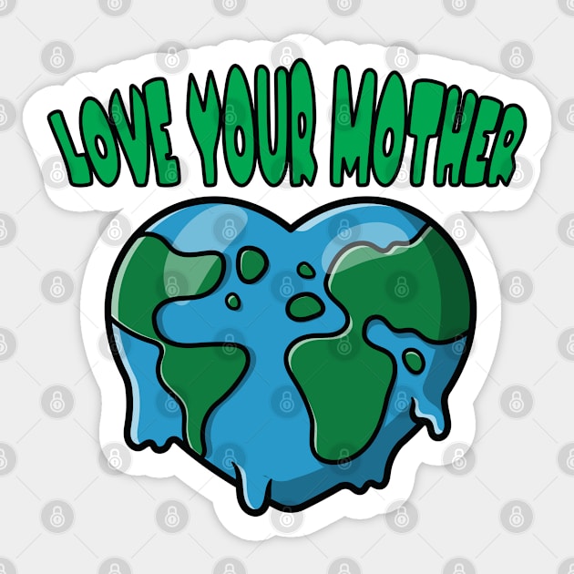 Love your mother ,earth valentine Sticker by Donut lover